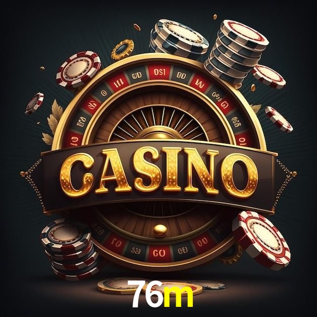 APP oficial da 76m para mobile